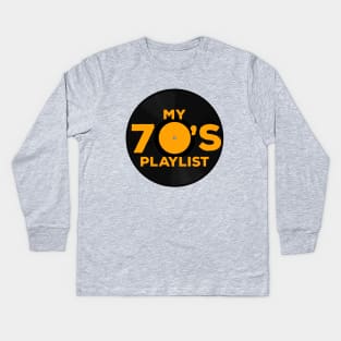 My 70's Playlist Kids Long Sleeve T-Shirt